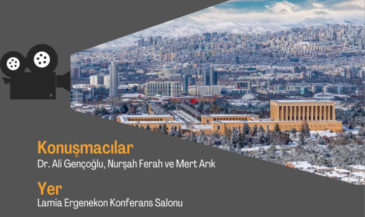 SİNEMA, BELLEK VE KENT: ANKARA'DA GEÇEN FİLMLERİN İZİNDE